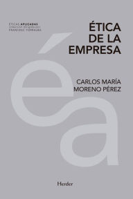 Title: Ética de la empresa, Author: Carlos María Moreno Pérez