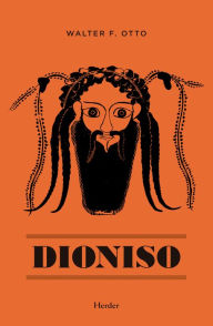 Title: Dioniso: Mito y culto, Author: Walter F. Otto