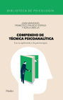 Compendio de técnica psicoanalítica: Con su aplicación a la psicoterapia