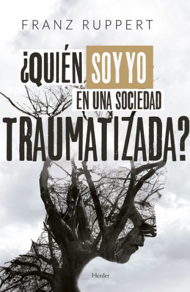 Quién soy yo en una sociedad traumatizada?