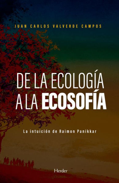 De la ecología a la ecosofía: La intuición de Raimon Panikkar