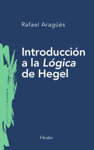 Title: Introducción a la Lógica de Hegel, Author: Rafael Aragüés