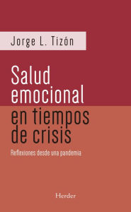 Title: Salud emocional en tiempos de crisis, Author: Jorge L. Tizón