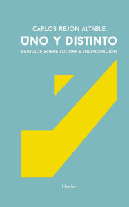 Title: Uno y distinto, Author: Carlos Rejón Altable