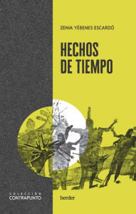 Title: Hechos de tiempo, Author: Zenia Yébenes