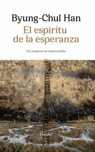 Title: Espíritu de la esperanza, El, Author: Byung-Chul Han