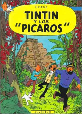 Tintin y los picaros (Tintin and the Picaros)