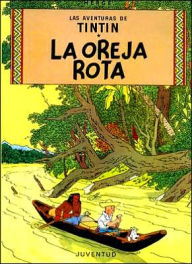 Title: La oreja rota (The Broken Ear), Author: Hergé