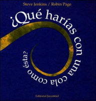 Title: Que harias con una cola como esta?, Author: Steve Jenkins