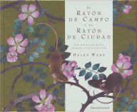 Title: El Raton De Campo Y El Raton De Ciudad, Author: Helen Ward