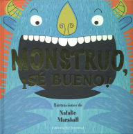 Title: Monstruo, Se Bueno!, Author: Natalie Marshall