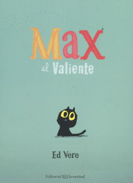 Title: Max el valiente, Author: Ed Vere