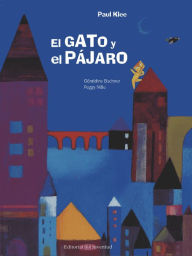 Title: El Gato Y El Pajaro, Author: Geraldine Elschner