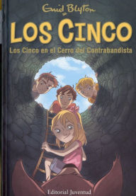 Title: Los cinco en el cerro del contrabandista ( Los cinco #4) / Five Go to Smuggler's Top, Author: Enid Blyton