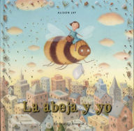 Title: La abeja y yo, Author: Alison Jay