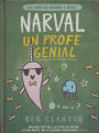 Narval, un profe genial (Un libro de Narval y Medu) / Narwhal's School of Awesomeness