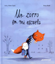 Title: Un zorro en mi escuela, Author: Lola Dupin