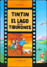Title: Tintin y el lago de los tiburones (Tintin and the Lake of Sharks), Author: Hergé