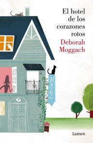 Title: El hotel de los corazones rotos, Author: Deborah Moggach