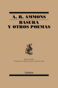 Title: Basura y otros poemas, Author: A. R. Ammons