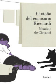 Title: El otoño del comisario Ricciardi (Day of the Dead: The Autumn of Commissario Ricciardi), Author: Maurizio de Giovanni