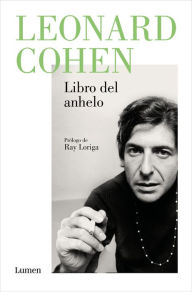 Title: Libro del anhelo (Book of Longing), Author: Leonard Cohen