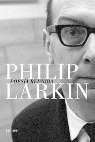 Title: Poesía reunida, Author: Philip Larkin
