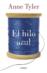 El hilo azul (A Spool of Blue Thread)