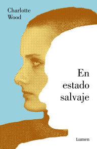 Title: En estado salvaje, Author: Charlotte Wood