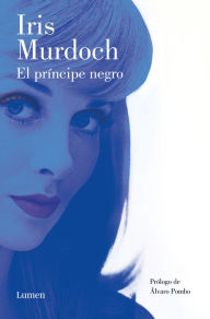 Title: El príncipe negro (The Black Prince), Author: Iris Murdoch