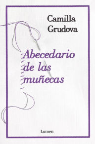 Title: Abecedario de las muñecas, Author: Camilla Grudova