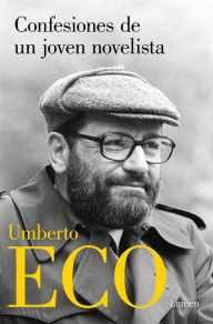 Title: Confesiones de un joven novelista / Confessions of a Young Novelist, Author: Umberto Eco