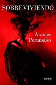 Title: Sobreviviendo, Author: Arantza Portabales