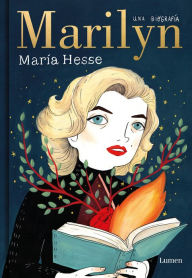 Title: Marilyn: Una biografía / Marilyn: A Biography, Author: Maria Hesse