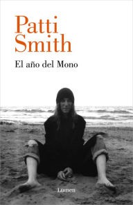 Title: El año del mono / Year of the Monkey, Author: Patti Smith
