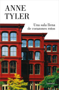Title: Una sala llena de corazones rotos, Author: Anne Tyler