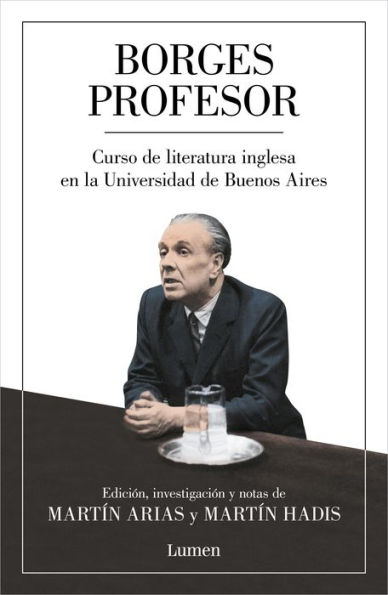 Borges profesor: Curso de literatura inglesa en la Universidad de Buenos Aires