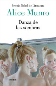 Title: Danza de las sombras / Dance of the Happy Shades, Author: Alice Munro