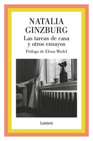 Title: Las tareas de casa y otros ensayos, Author: Natalia Ginzburg