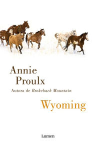 Title: Wyoming, Author: Annie Proulx