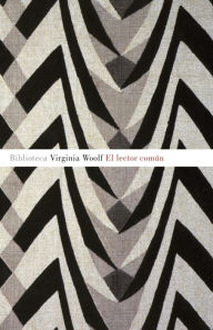 Title: El lector comun (The Common Reader), Author: Virginia Woolf