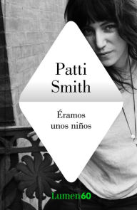 Title: Éramos unos niños, Author: Patti Smith