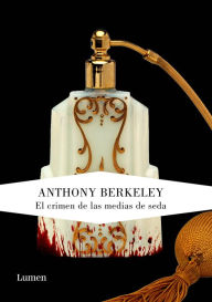 Title: El crimen de las medias de seda (Roger Sheringham), Author: Anthony Berkeley