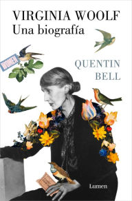 Title: Virginia Woolf: una biografía, Author: Quentin Bell