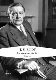 Title: La aventura sin fin, Author: T. S. Eliot