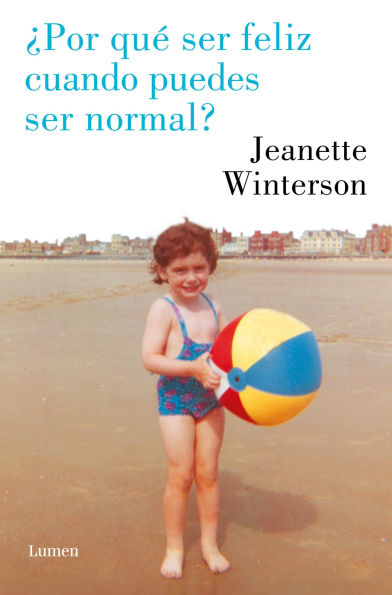 ¿Por qué ser feliz cuando puedes ser normal?