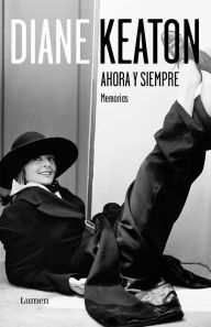 Title: Ahora y siempre (Then Again), Author: Diane Keaton