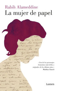 Title: La mujer de papel (An Unnecessary Woman), Author: Rabih Alameddine