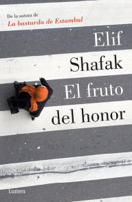 Title: El fruto del honor, Author: Elif Shafak
