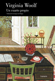 Title: Un cuarto propio (edición ilustrada), Author: Virginia Woolf